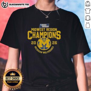 Alt Text: 2026 Michigan Wolverines NCAA March Madness ladies tee celebrating Midwest Region Champions.