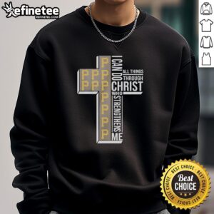 Alt Text: Official Pittsburgh Pirates baseball sweatshirt featuring I Can Do All Things Through Christ Who Strengthens Me design.