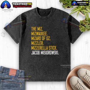Alt Text: Hot The Miz Mizwaukee Mizard Of Oz Mizzler Mizzerella Stick t-shirt worn by Jacob Misiorowski, showcasing unique design.