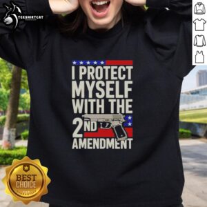 Pretty I Protect Myself With The 2nd Amendment Sweatshirt in stylish design, emphasizing 2nd Amendment rights and personal safety.