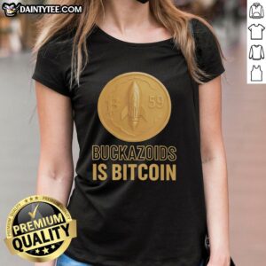 Nice Buckazoids Is Bitcoin B-59 ladies tee featuring a stylish design for cryptocurrency enthusiasts.