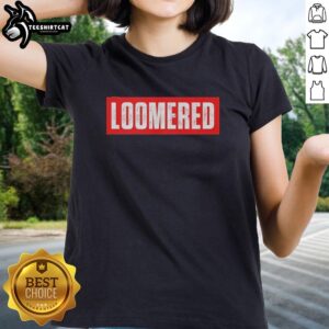 Alt Text: Original Loomered logo on a stylish ladies tee, perfect for casual wear and showcasing unique fashion.