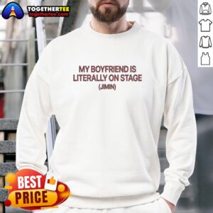 Jimin sweatshirt featuring 'Awesome My Boyfriend Is Literally On Stage' design, perfect for BTS fans and concert-goers.