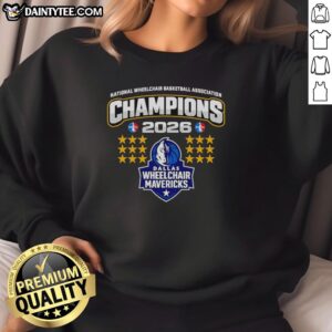 2026 Dallas Mavericks National Wheelchair Basketball Champions sweatshirt featuring team logo and vibrant colors.
