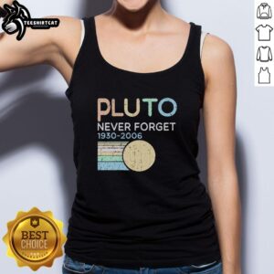 Pretty Retro Pluto Never Forget 1930-2006 Tank Top featuring vintage design celebrating Pluto's history.