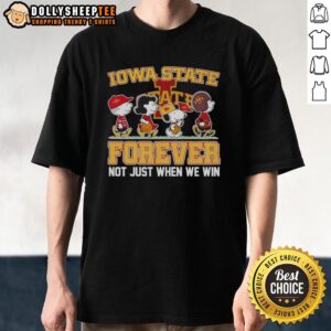 Alt Text: Original Peanuts X Iowa State Cyclones Forever Fan T-Shirt featuring cartoon characters, perfect for dedicated fans.