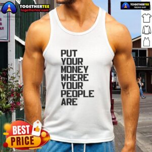 Nice Put Your Money Where Your People Are tank top in vibrant colors, perfect for casual summer wear.