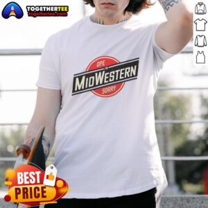 Awesome Ope I'M Midwestern Sorry T-Shirt featuring a fun design perfect for proud Midwesterners and casual wear.