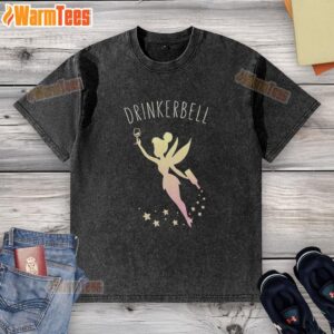 Funny Good Tinker Bell holding whiskey in a Drinkerbell beer t-shirt, perfect for whimsical wardrobe choices.
