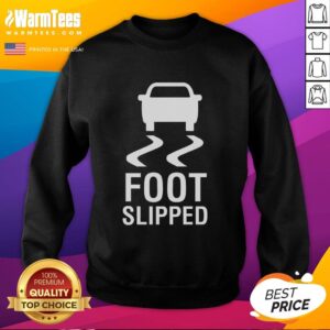 Happy accident sweatshirt featuring a quirky design with a nice foot slipping graphic, perfect for casual wear.
