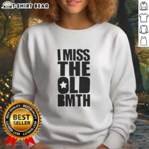 Cozy Nice I Miss The Old BMTH sweatshirt displayed on a hanger, perfect for fans of Bring Me The Horizon.