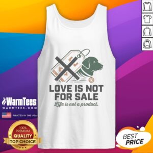 Good Love Is Not For Sale tank top showcasing a bold design, emphasizing that life is not a product.