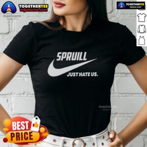 Nice Spruill Just Hate Us parody logo on a stylish ladies tee, perfect for fans of humorous graphic apparel.