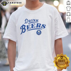 Buffalo Sabres Hockey 2026 curved t-shirt design featuring 'Drink Beers' slogan, perfect for fans and game day.