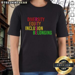 Pretty Rise Diversity Equity Inclusion Belonging Ladies Tee featuring vibrant colors and empowering message for women.