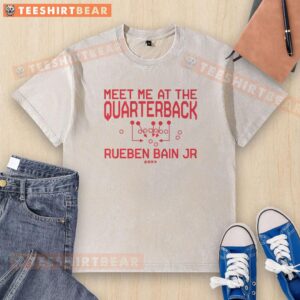 Premium Rueben Bain Jr Meet Me At The Quarterback  T-Shirt - Image 4