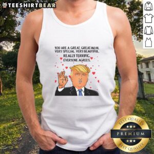 Funny Donald Trump 'You're A Great Mom' tank top design featuring a humorous graphic for moms who love politics.
