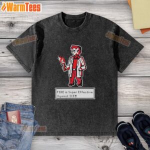 Official Fire is Super Effective Against Ice Pokmon pixel art on a washed t-shirt, perfect for Pokmon fans.