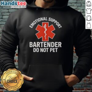 Alt Text: Premium Emotional Support Bartender Do Not Pet Logo Hoodie featuring a fun graphic design for bartending enthusiasts.