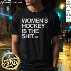 Alt Text: Premium Women's Hockey Is The Shit Bring Hockey Back T-Shirt featuring bold graphics, perfect for hockey fans.