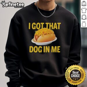 Official Sausage Baguette 'I Got That Dog In Me' sweatshirt featuring a playful dog graphic, perfect for casual wear.