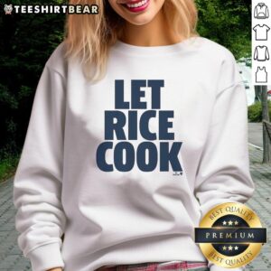 Awesome Ben Rice Let Rice Cook sweatshirt featuring a stylish design perfect for casual wear and food enthusiasts.