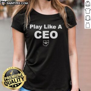 Alt Text: Top Play Like A CEO podcast network ladies tee featuring stylish design and empowering message for female entrepreneurs.
