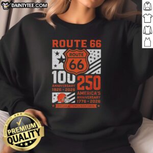 Cleveland Browns Route 66 Centennial sweatshirt for 100th Anniversary 1926-2026 and America's 250th Anniversary.