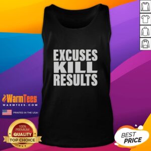Model wearing a 'Good Excuses Kill Results' tank top, showcasing fitness motivation and stylish activewear.