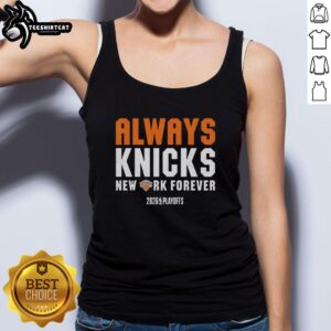 Premium New York Knicks tank top for NBA 2026 playoffs, featuring 'Always Knicks, New York Forever' design.