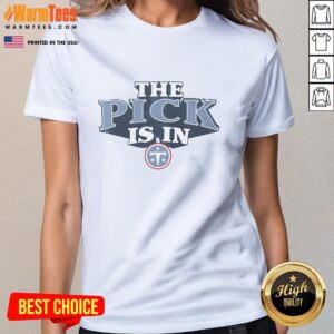Hot Tennessee Titans Pick Is In Ladies Tee featuring vibrant team colors and stylish design for female fans.