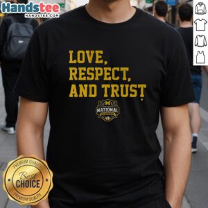Michigan Wolverines MBB 2026 National Champions T-Shirt showcasing love, respect, and trust design in vibrant colors.