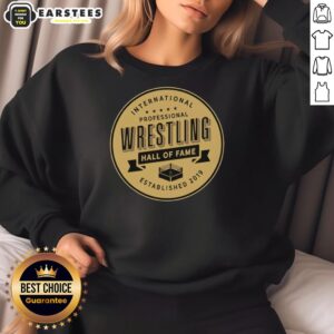 Good International Professional Wrestling Hall of Fame Established 2019 sweatshirt featuring bold logo and stylish design.