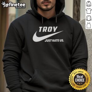 Official Troy Just Hate Us Parody Logo Hoodie in black, featuring a unique graphic design for fans of parody apparel.