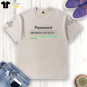 Top Password MMIWG2S LGBTQQIA Strong Washed T-Shirt design featuring vibrant colors and empowering messages.