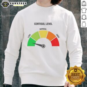 Funny meme sweatshirt featuring 'Awesome Cortisol Level Low' design, perfect for stress relief and humor lovers.