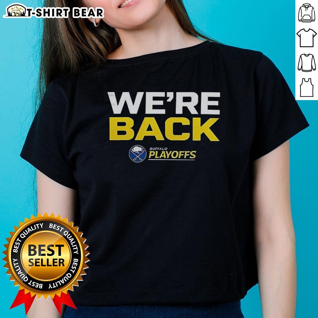 Official Buffalo Sabres We Are Back 2026 Stanley Cup Playoffs Ladies Tee Buffalo Sabres 'We Are Back' 2026 Stanley Cup Playoffs ladies tee, showcasing team pride and playoff excitement.