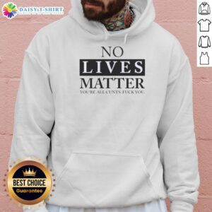 Nice No Lives Matter hoodie featuring bold graphic text, perfect for making a statement in streetwear fashion.