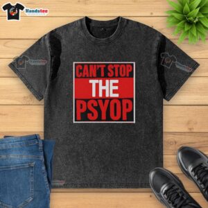 Nice Can't Stop The Psyop Retro Washed T-Shirt in vintage style with bold graphic design, perfect for casual wear.