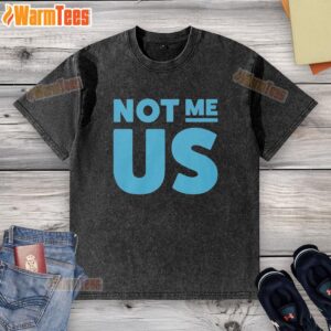 Alt Text: Awesome Not Me Us blue text on a funny washed t-shirt, perfect for casual wear and expressing teamwork humor.