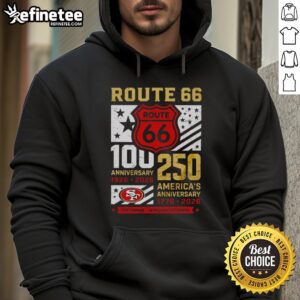 Alt Text: Premium San Francisco 49ers Route 66 Centennial hoodie celebrating 100th anniversary 1926-2026 and 250th America anniversary.