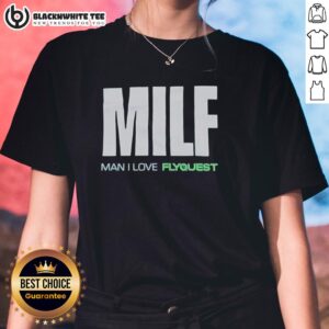 Nice Milf Man I Love Flyquest Ladies Tee featuring a stylish design for fans of Flyquest esports apparel.