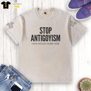 Top Stop Antigoyism Hate Has No Home Here T-Shirt - Image 6