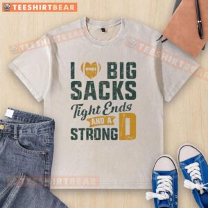 Nice I Love Big Sacks Tight Ends and Strong D Football washed t-shirt in a casual setting, perfect for football fans.