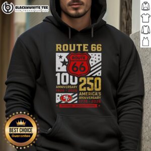Original San Francisco 49ers Route 66 Centennial 100th Anniversary hoodie celebrating 250th America Anniversary.