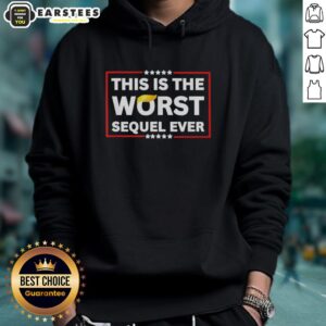 Alt Text: Black hoodie featuring Good, This Is The Worst Sequel Ever graphic, perfect for fans of humorous apparel and pop culture.