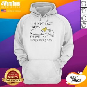 Cozy hoodie featuring Snoopy and Woodstock sleeping with the phrase 'I'm not lazy, I'm just in energy-saving mode.'