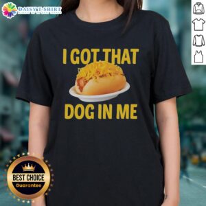 Top Sausage Baguette - I Got That Dog In Me Ladies Tee showcasing a stylish graphic tee for dog lovers.