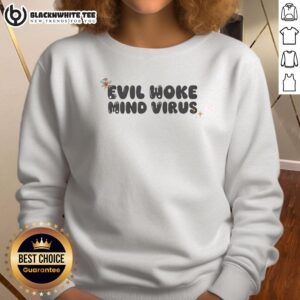 Alt Text: Pretty Vivian Wilson wearing an Evil Woke Mind Virus sweatshirt, showcasing a trendy and bold fashion statement.