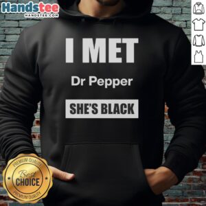 Black hoodie featuring 'Top I Met Dr Pepper' design, perfect for fans of the popular soft drink and stylish casual wear.